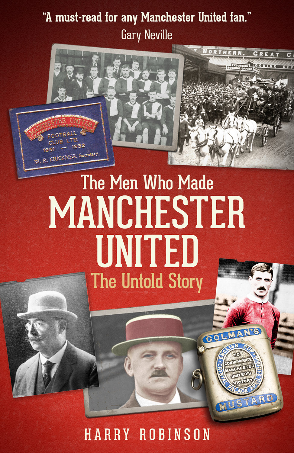 The Men Who Made Manchester United 