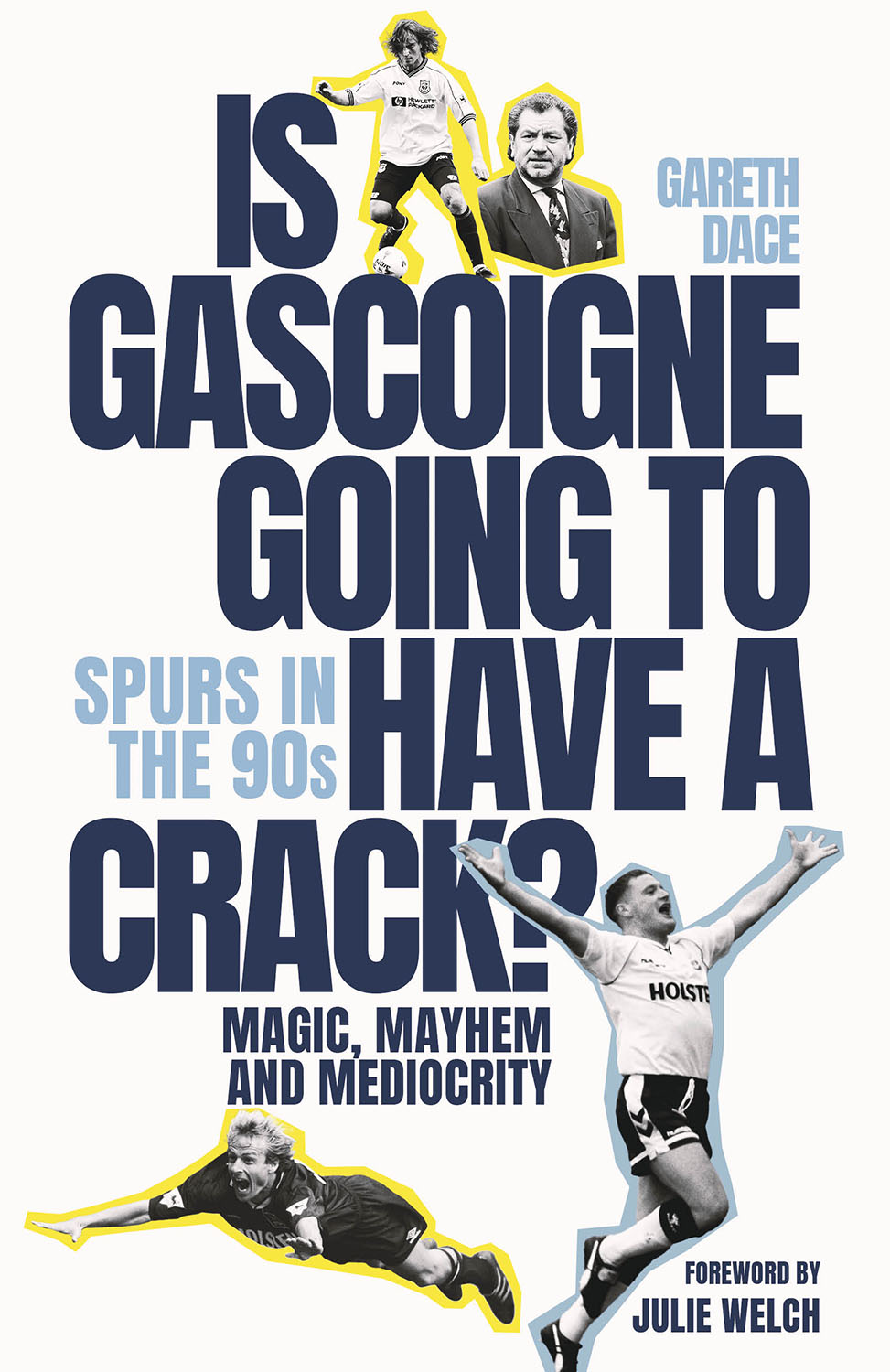 Is Gascoigne Going to Have a Crack?