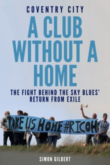 Coventry City: A Club Without a Home